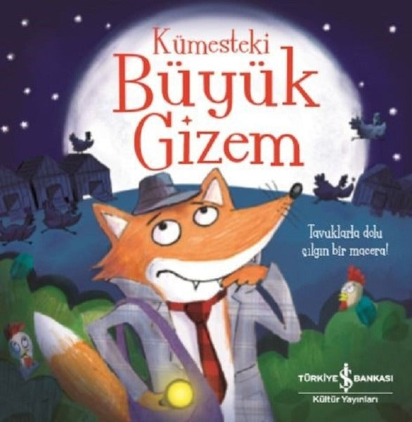 Kümesteki Büyük Gizem | İş Bankası Kültür Yayınları