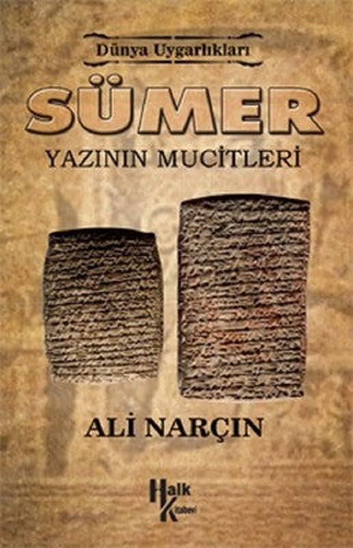 Sümer-Yazının Mucitleri | Halk Kitabevi