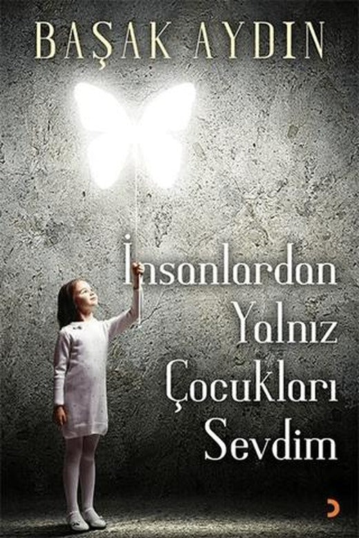 İnsanlardan Yalnız Çocukları Sevdim | Cinius Yayınları (Ciltsiz)