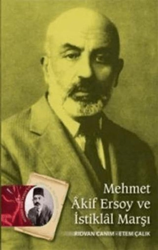Mehmet Akif Ersoy ve İstiklal Marşı | Nüve Kültür Merkezi (Ciltsiz)