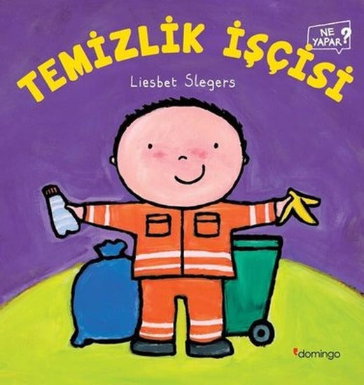 Temizlik İşçisi Ne Yapar? | Domingo Yayınevi (İnce Kapak)