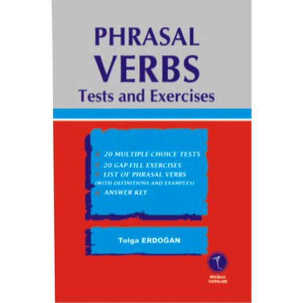 Phrasal Verbs Tests and Exercises | Pelikan Tıp Teknik Yayıncılık (Ciltsiz)