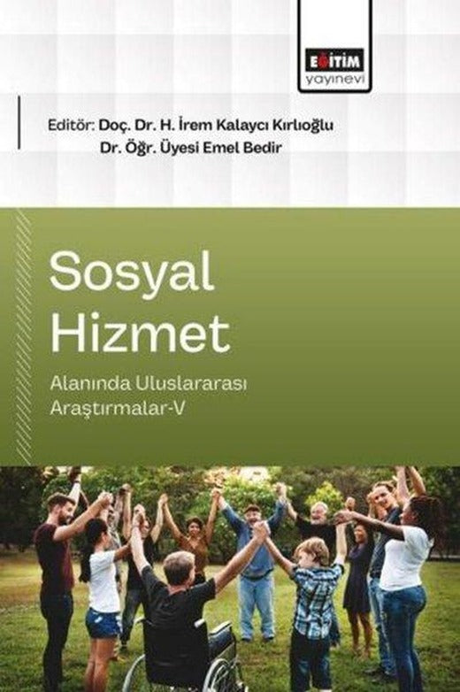 Sosyal Hizmet Alanında Uluslararası Araştırmalar 5 | Eğitim Yayınevi (İnce Kapak)