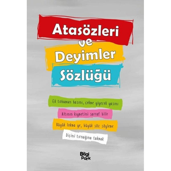 Atasözleri ve Deyimler Sözlüğü | Bilgi Park Yayınları (İnce Kapak)