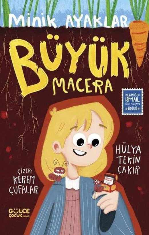 Minik Ayaklar Büyük Macera | Gülce Çocuk (İnce Kapak)