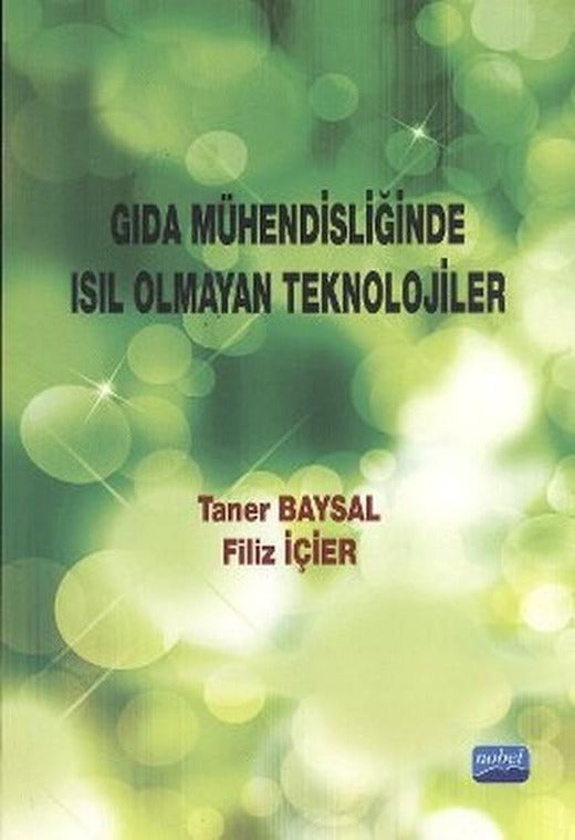 Gıda Mühendisliğinde Isıl Olmayan Teknolojiler | Nobel Akademik Yayıncılık (İnce Kapak)