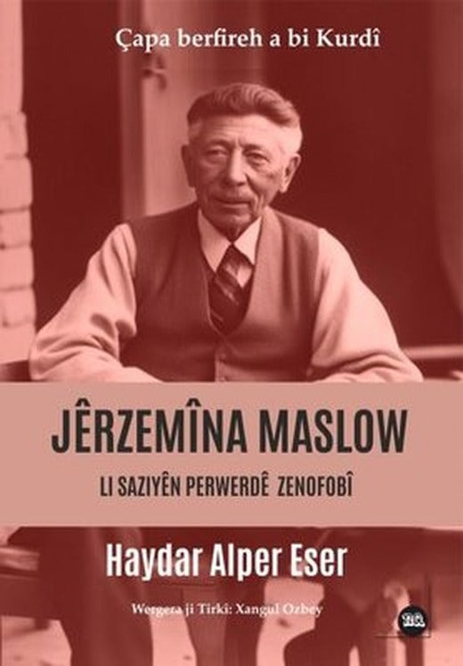 Jerzemina Maslow - Li Saziyen Perwerde Zenofobi | Na Yayınları