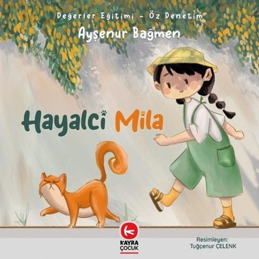 Hayalci Mila - Değerler Eğitimi - Öz Denetim | Kayra Çocuk