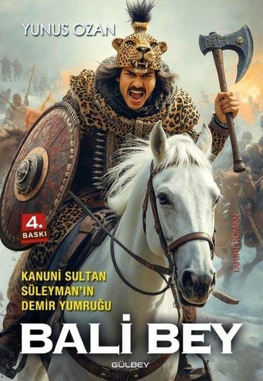 Kanuni Sultan Süleyman'ın Demir Yumruğu: Bali Bey | Gülbey Yayınları (İnce Kapak)