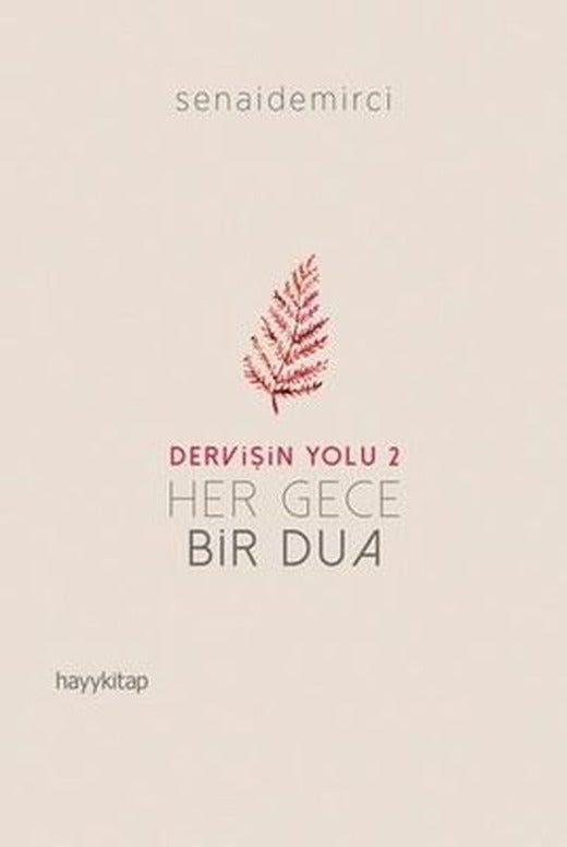 Dervişin Yolu 2-Her Gece Bir Dua | Hayy Kitap