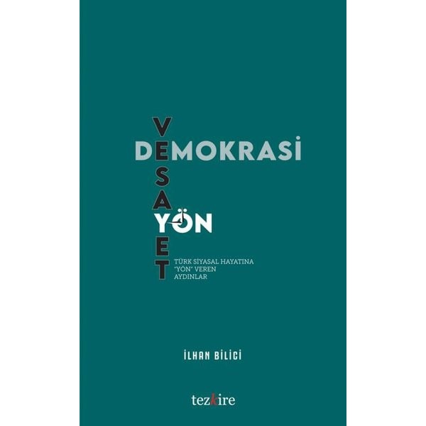 Demokrasi, Vesayet ve Yön | Tezkire (Ciltsiz)