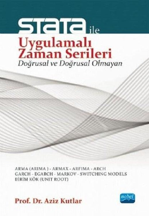 Stata ile Uygulamalı Zaman Serileri | Nobel Akademik Yayıncılık (İnce Kapak)