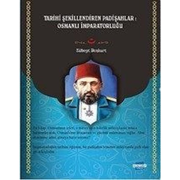 Tarihi Şekillendiren Padişahlar: Osmanlı İmparatorluğu - Türkçe - Kürtçe | Kalem Lugat Yayıncılık (İnce Kapak )