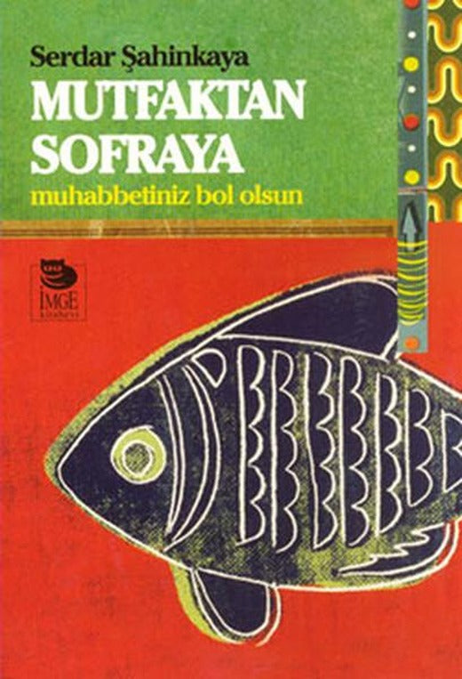 Mutfaktan Sofraya | İmge Kitabevi (İnce Kapak)