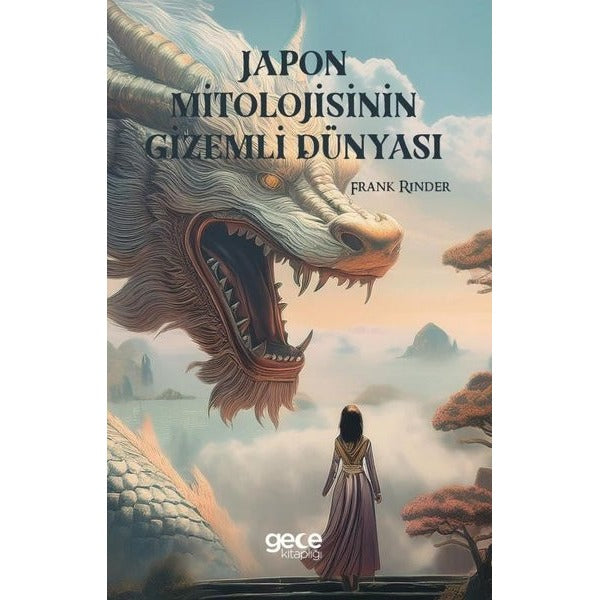 Japon Mitolojisinin Gizemli Dünyası | Gece Kitaplığı (İnce Kapak )