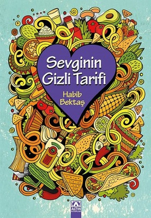 Sevginin Gizli Tarifi | Altın Kitaplar