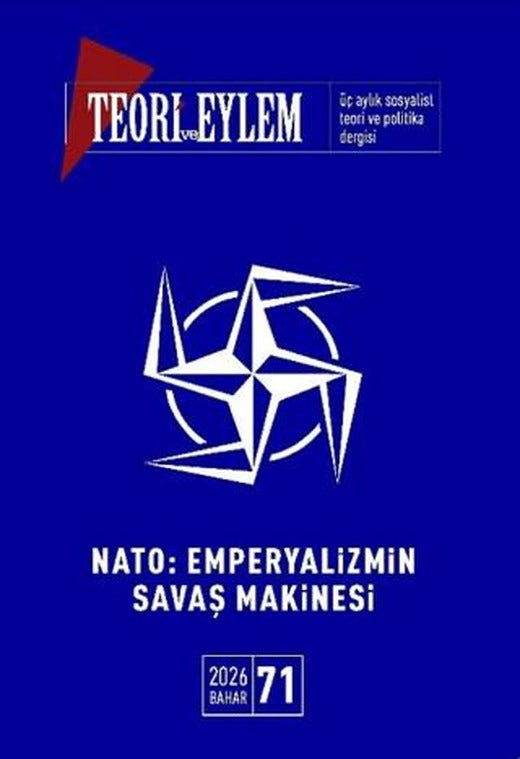 Teori ve Eylem Sayı: 71 Bahar 2026 | Teori ve Eylem Dergisi Yayınları (Ciltsiz)