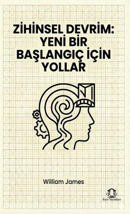Zihinsel Devrim: Yeni Bir Başlangıç İçin Yollar