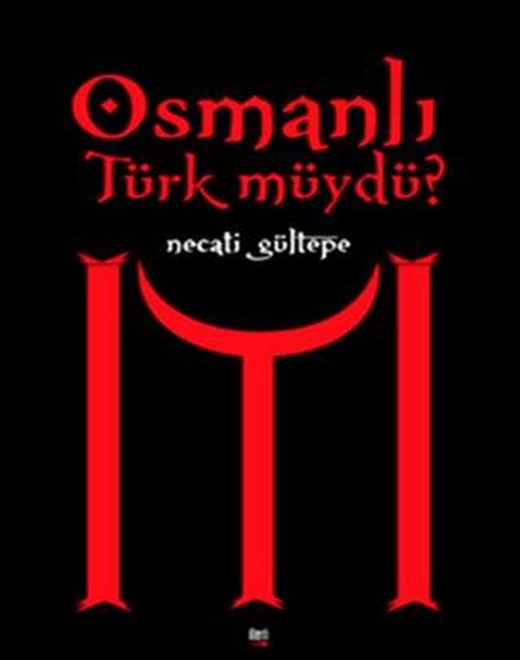 Osmanlı Türk Müydü? | İleri Yayınları (Ciltsiz)