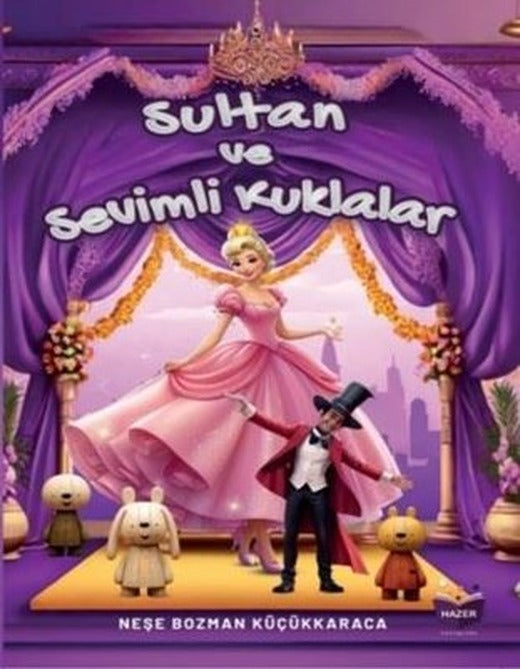 Sultan ve Sevimli Kuklalar | Hazer Yayınları (İnce Kapak)