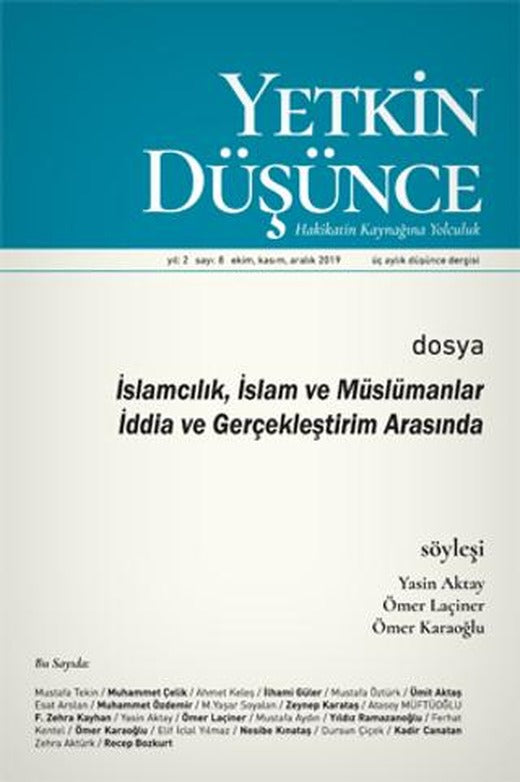 Yetkin Düşünce Dergisi Yıl: 2 Sayı: 8 Ekim - Kasım - Aralık 2019 | Yetkin Düşünce Dergisi (Ciltsiz)