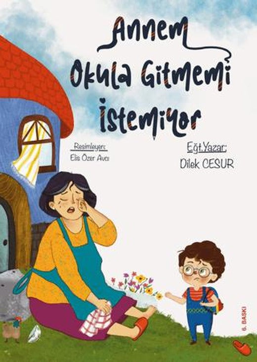 Annem Okula Gitmemi İstemiyor | Enda Yayıncılık (Ciltsiz)
