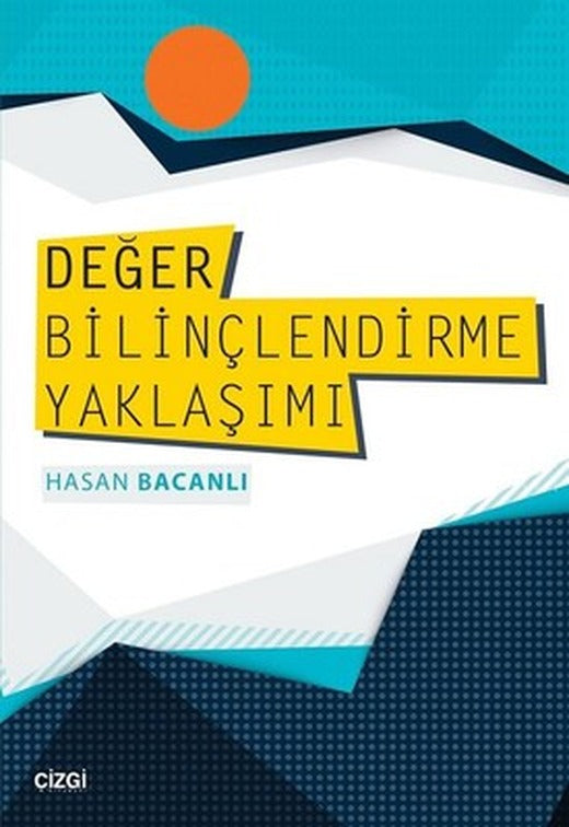 Değer Bilinçlendirme Yaklaşımı | Çizgi Kitapevi