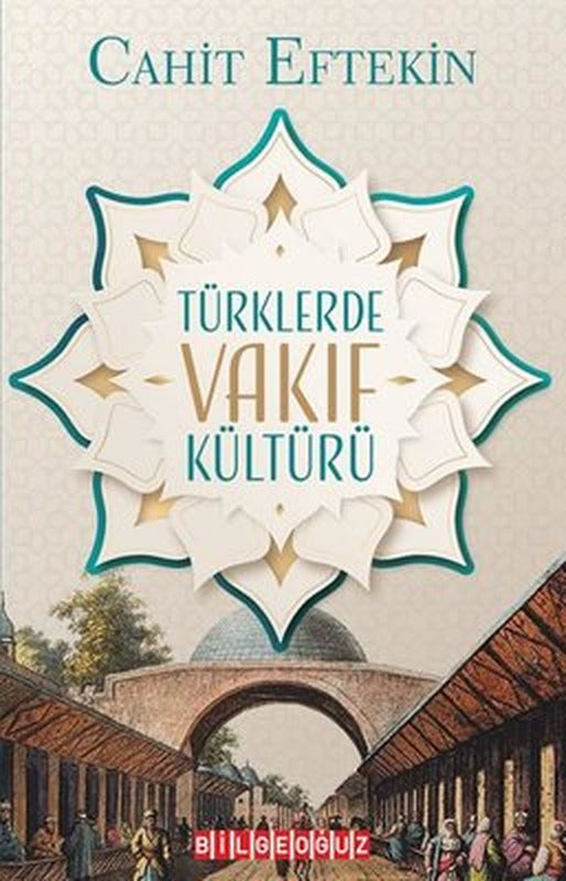 Türklerde Vakıf Kültürü | Bilgeoğuz Yayınları