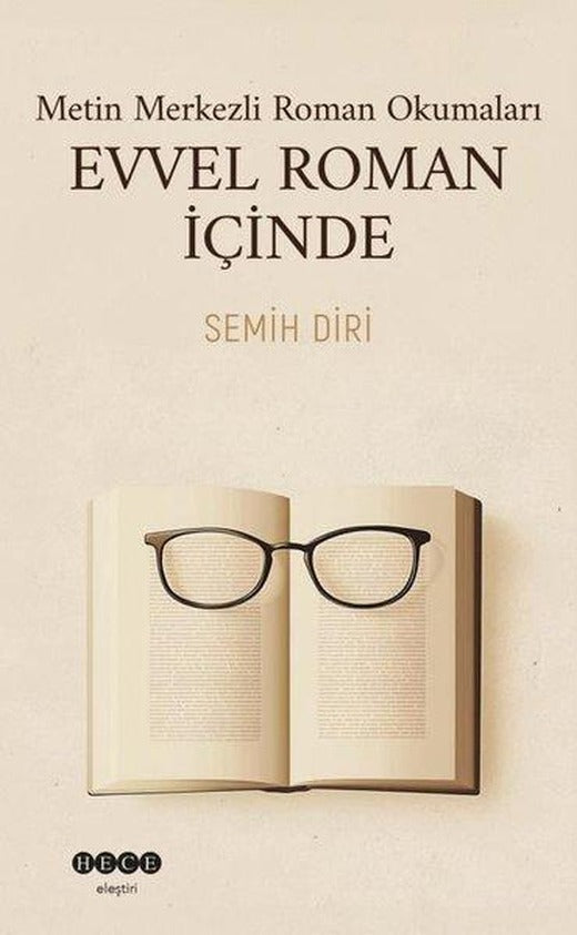 Evvel Roman İçinde - Metin Merkezli Roman Okumaları | Hece Yayınları (İnce Kapak)