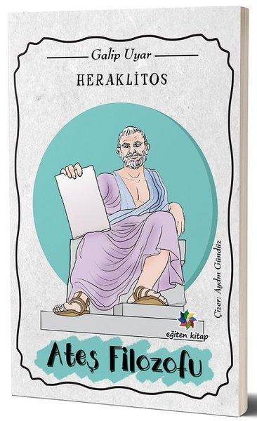 Heraklitos: Ateş Filozofu | Eğiten Kitap (İnce Kapak)  - Resim 1