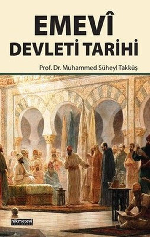 Emevi Devleti Tarihi | Hikmetevi Yayınları