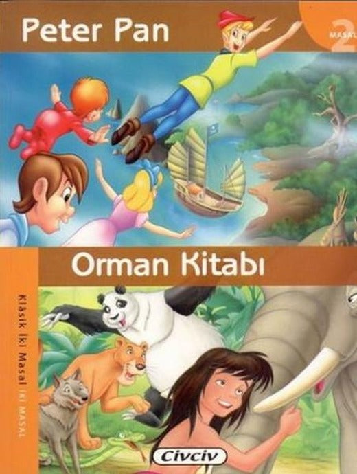 Klasik 2 Masal Dizisi - Peter Pan/Orman Kitabı | Çiçek Yayıncılık (İnce Kapak)