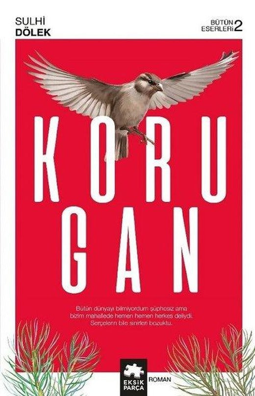 Korugan-Bütün Eserleri 2 | Eksik Parça Yayınları (İnce Kapak)