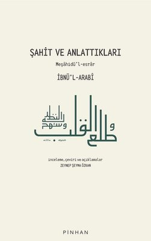 Şahit ve Anlattıkları: Meşahidül-esrar | Pinhan Yayıncılık