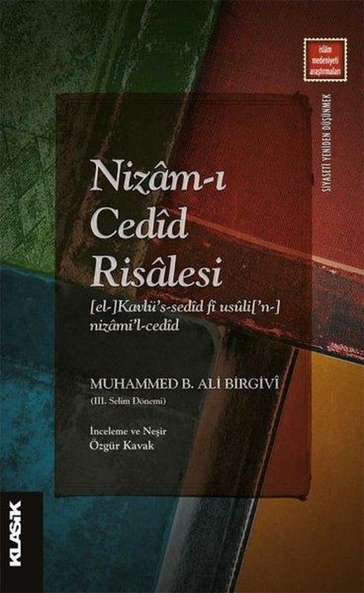 Nizam-ı Cedid Risalesi - İslam Medeniyeti Araştırmaları | Klasik Yayınları (İnce Kapak)