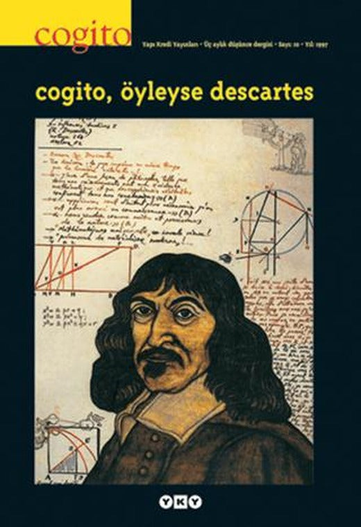 Cogito Sayı: 10 Cogito, Öyleyse Descartes | Yapı Kredi Yayınları (Ciltsiz)