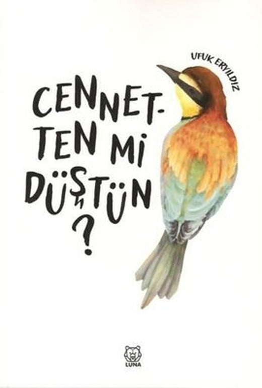 Cennetten mi Düştün? | Luna Yayınları