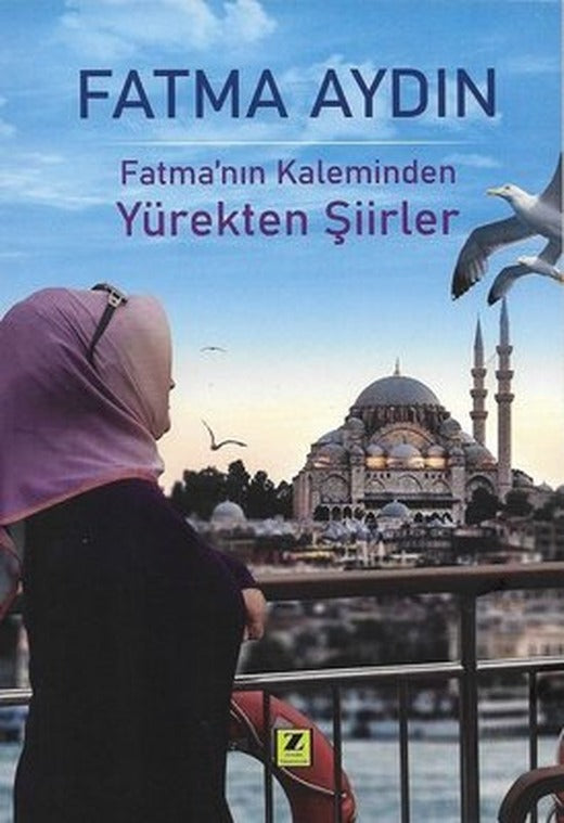 Fatma'nın Kaleminden Yürekten Şiirler | Zinde Yayınevi