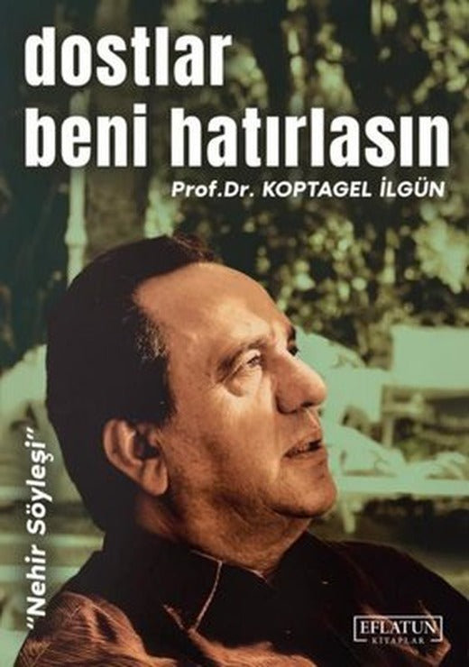 Dostlar Beni Hatırlasın | Eflatun Kitaplar (İnce Kapak)