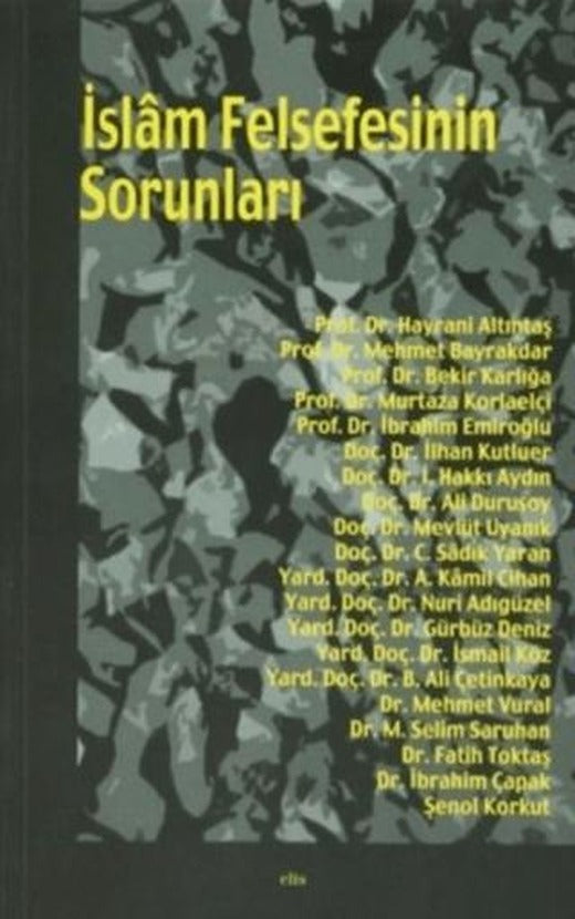 İslam Felsefesinin Sorunları | Elis Yayınları (Ciltsiz)