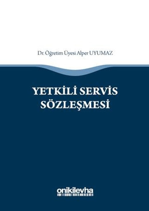 Yetkili Servis Sözleşmesi | On İki Levha Yayınları (Ciltli)