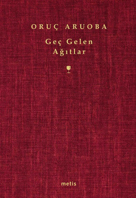 Geç Gelen Ağıtlar | Metis Yayınları