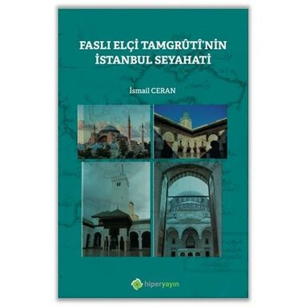 Faslı Elçi Tamgruti'nin İstanbul Seyahati | Hiperlink (İnce Kapak)