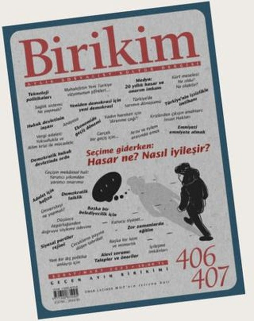 Birikim Aylık Sosyalist Kültür Dergisi Sayı: 406 - 407 Şubat - Mart 2023 | Birikim Yayınları (Ciltsiz)