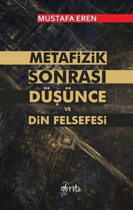 Metafizik Sonrası Düşünce Din Felsefesi | Otorite (İnce Kapak)