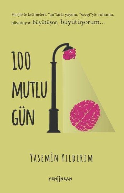 100 Mutlu Gün | Yeni İnsan Yayınevi (İnce Kapak)