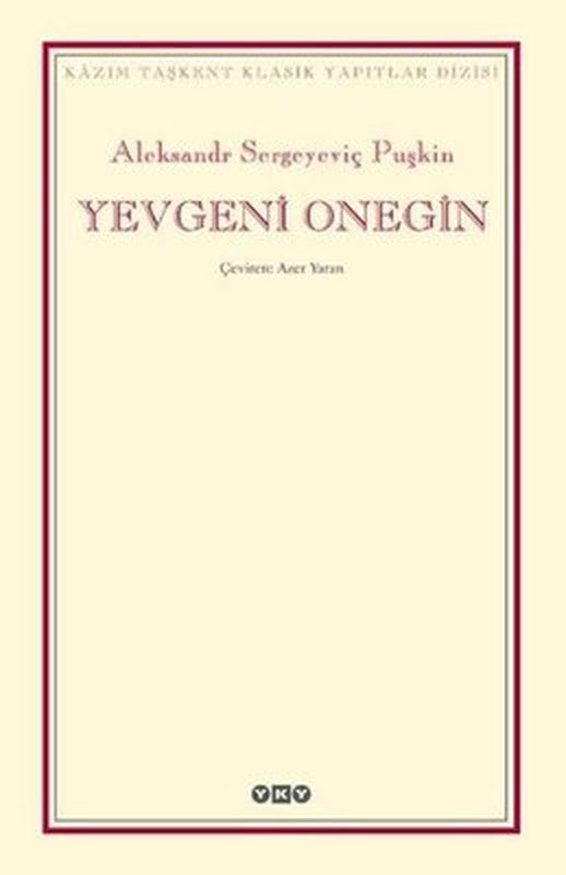 Yevgeni Onegin-Kazım Taşkent Klasik Yapıtlar | Yapı Kredi Yayınları