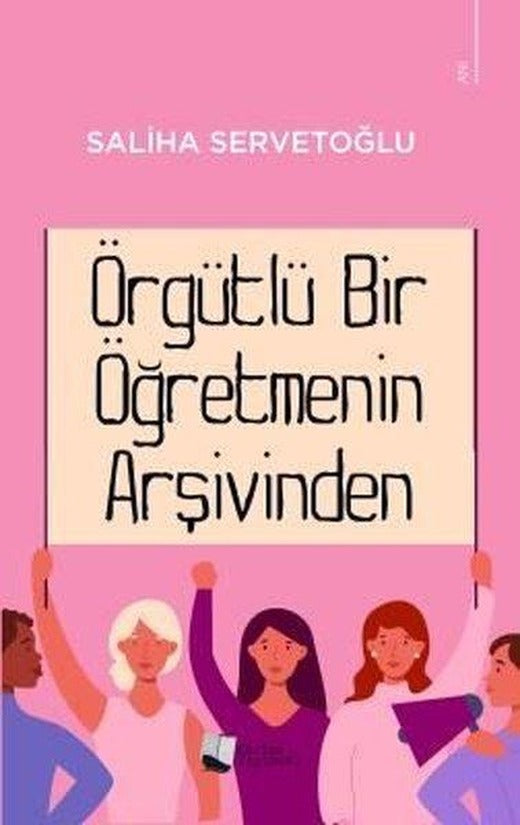 Örgütlü Bir Öğretmenin Arşivinden | Karina Yayınevi (İnce Kapak)