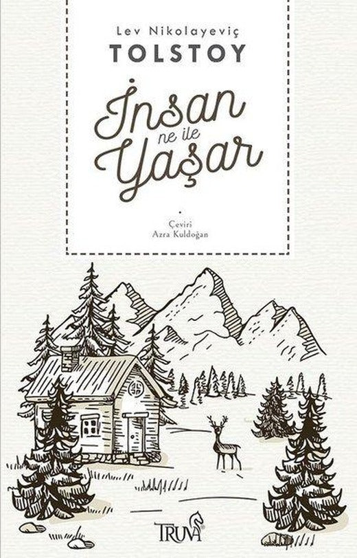 İnsan Ne İle Yaşar | Truva Yayınları (İnce Kapak)