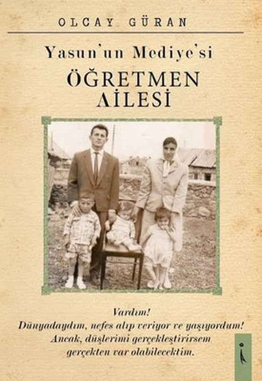 Yasun'un Mediyesi Öğretmen Ailesi | İkinci Adam Yayınları